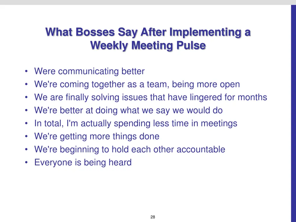 what bosses say after implementing a weekly