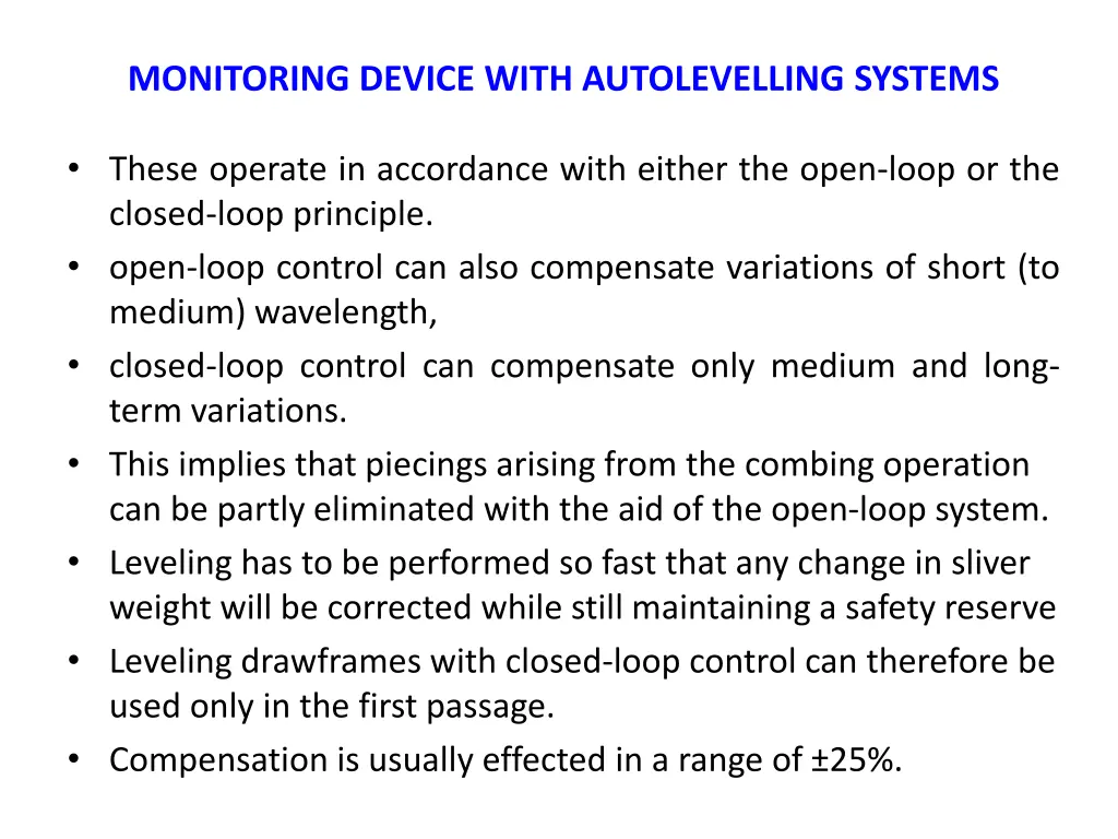 monitoring device with autolevelling systems