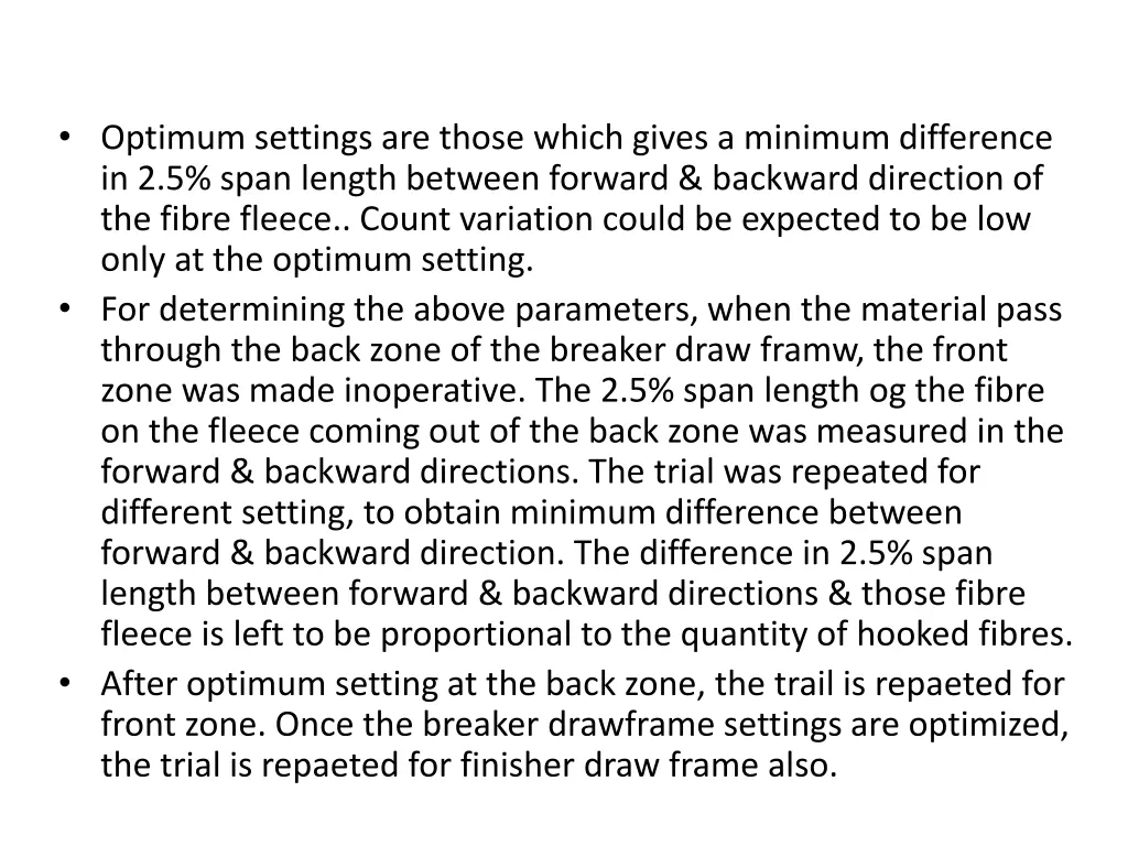 optimum settings are those which gives a minimum