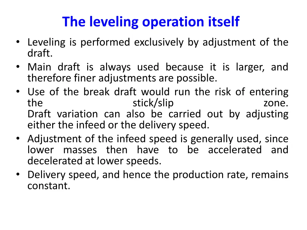 the leveling operation itself leveling