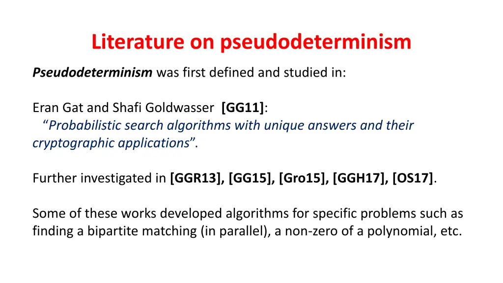 literature on pseudodeterminism