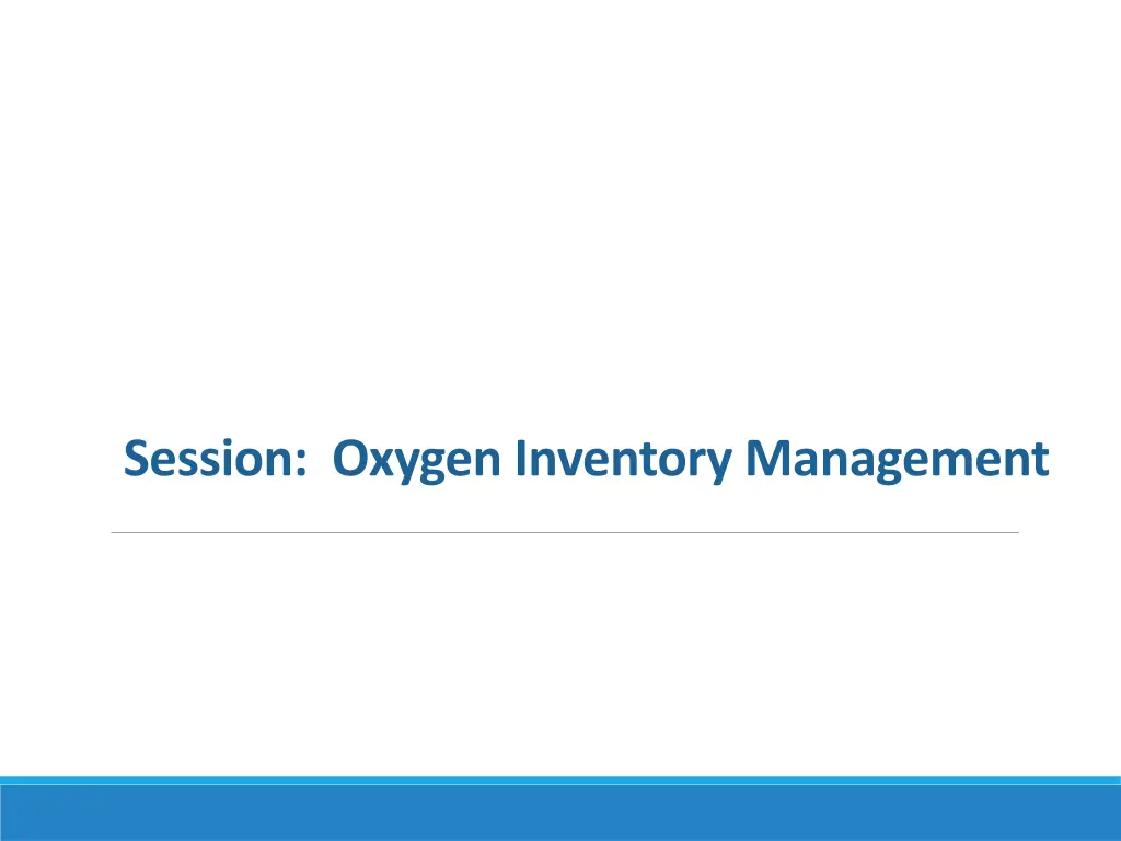 session oxygen inventory management