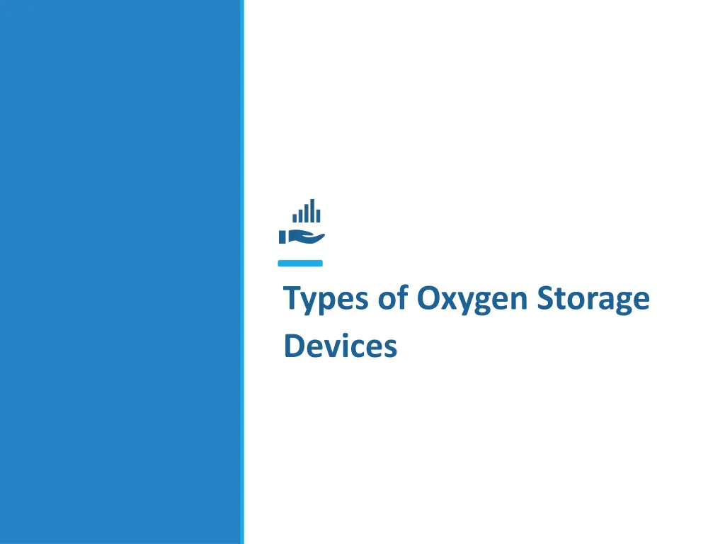 types of oxygen storage devices