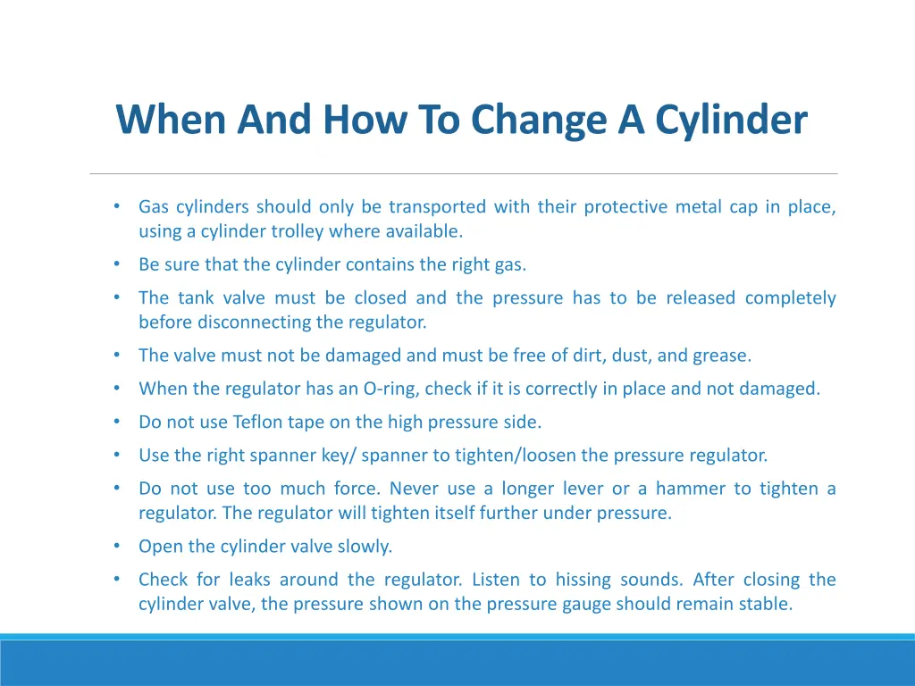 when and how to change a cylinder