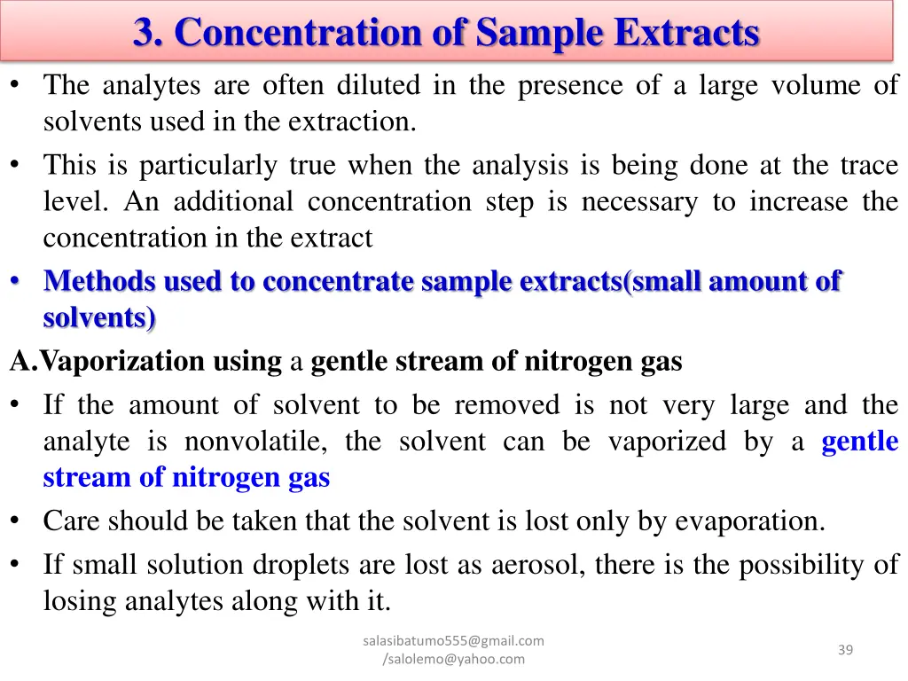 3 concentration of sample extracts the analytes