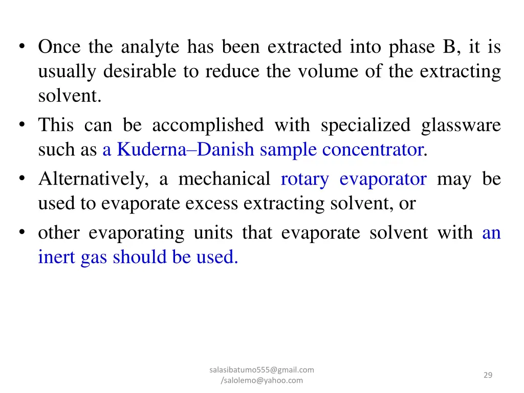 once the analyte has been extracted into phase