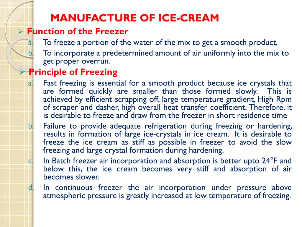 manufacture of ice cream function of the freezer