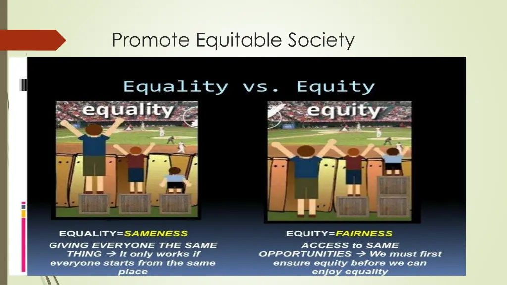 promote equitable society