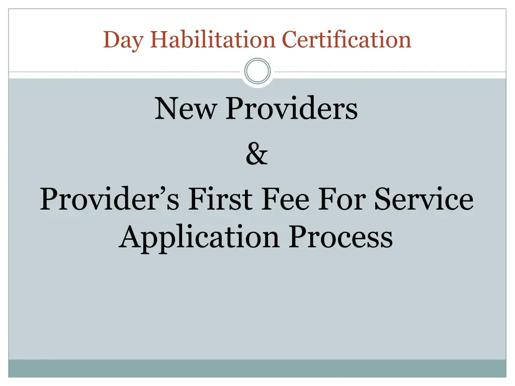 day habilitation certification