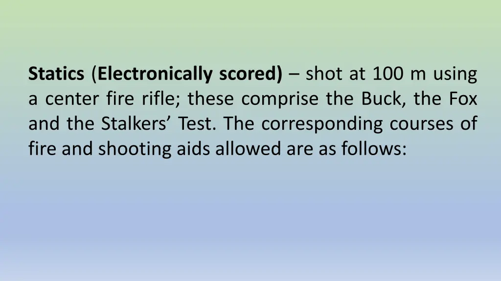 statics electronically scored shot at 100 m using