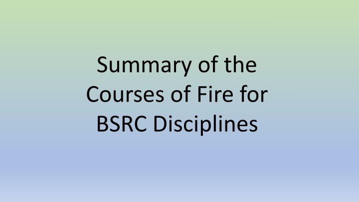 summary of the courses of fire for bsrc