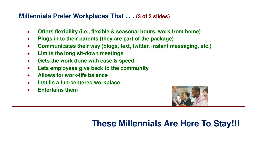 millennials prefer workplaces that 3 of 3 slides