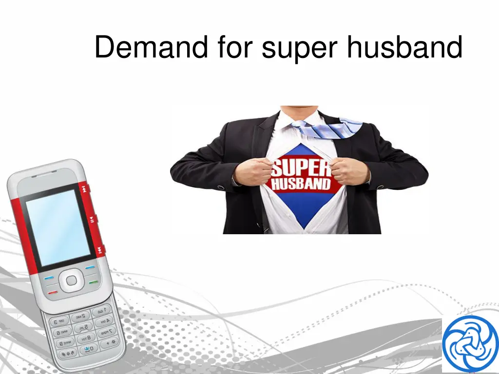 demand for super husband