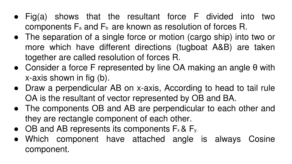 fig a shows that the resultant force f divided