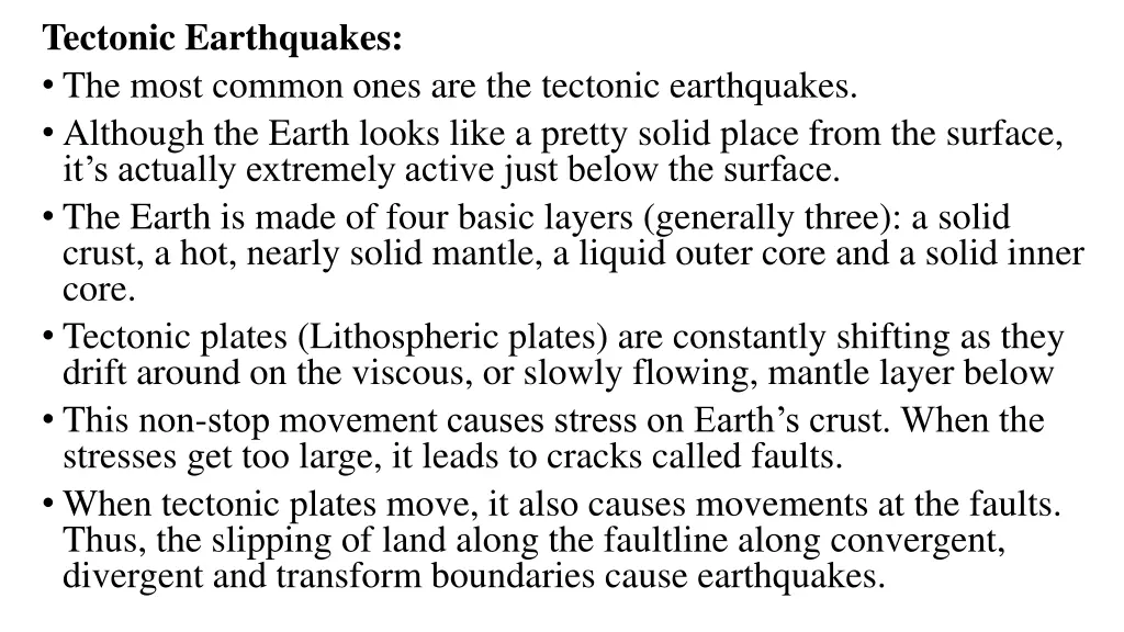 tectonic earthquakes the most common ones