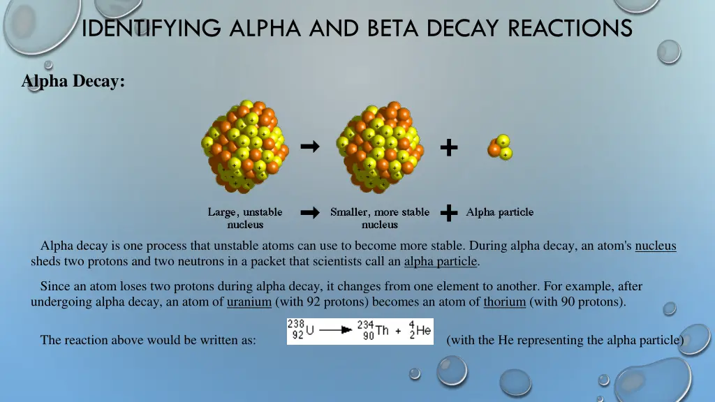 identifying alpha and beta decay reactions