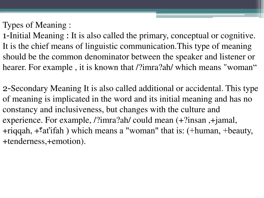 types of meaning 1 initial meaning it is also