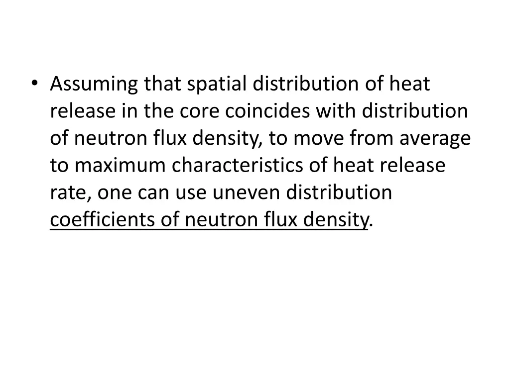 assuming that spatial distribution of heat