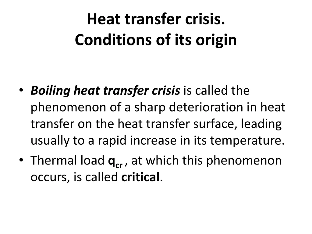 heat transfer crisis conditions of its origin