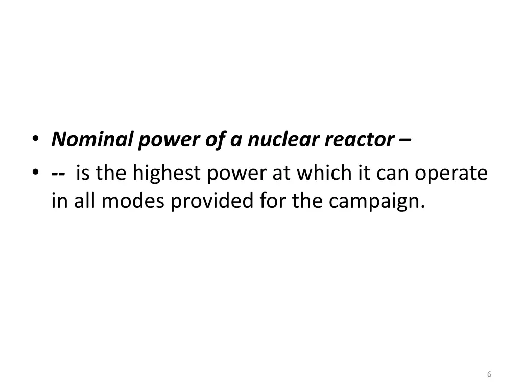 nominal power of a nuclear reactor is the highest