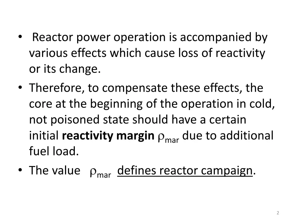 reactor power operation is accompanied by various