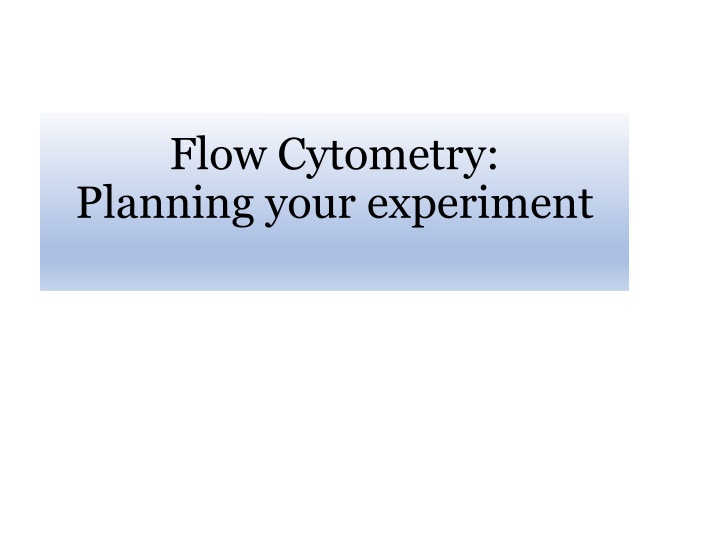 flow cytometry planning your experiment