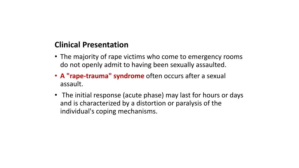 clinical presentation the majority of rape