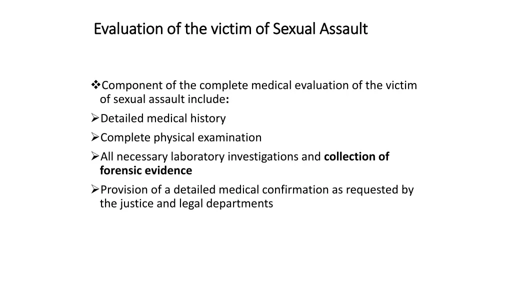 evaluation of the victim of sexual assault