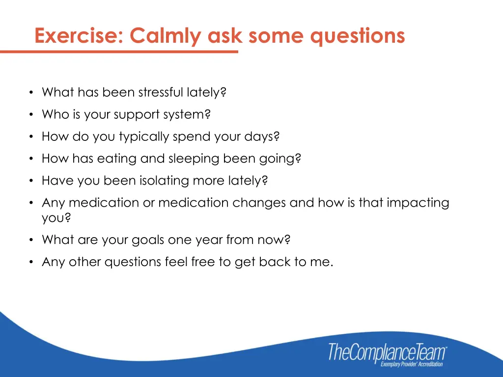 exercise calmly ask some questions