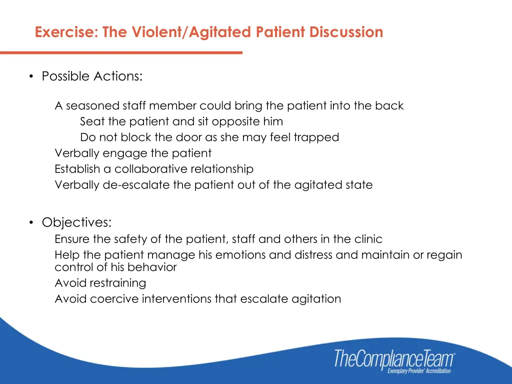 exercise the violent agitated patient discussion