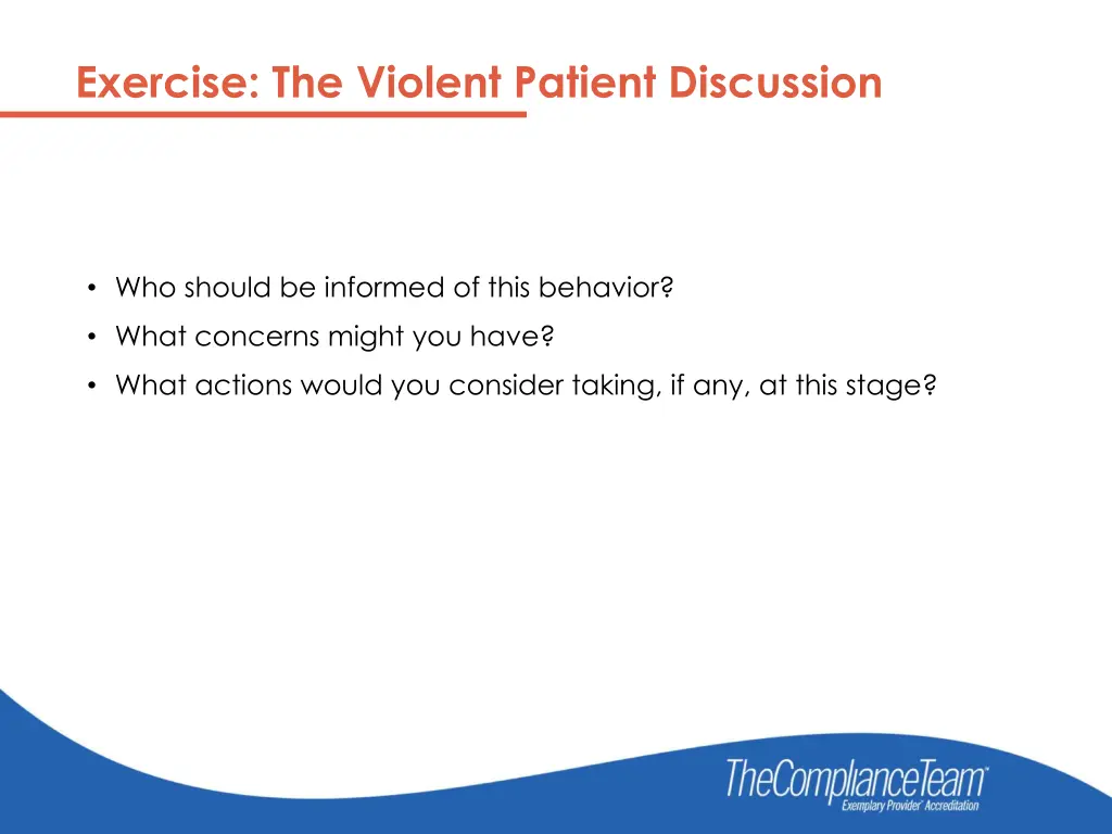 exercise the violent patient discussion