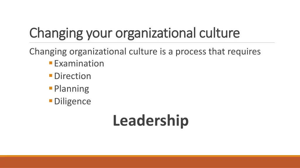 changing your organizational culture changing