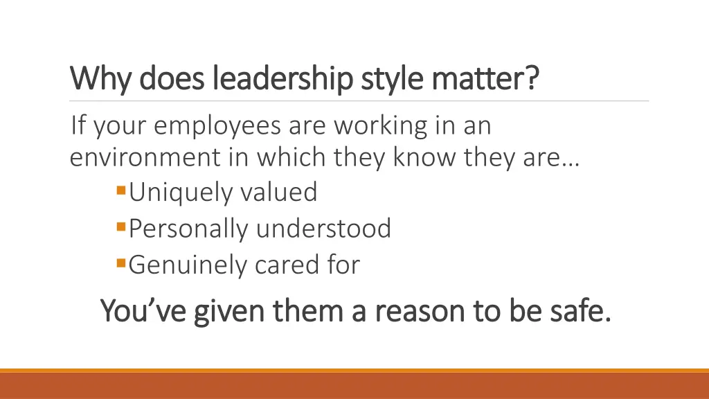 why does leadership style matter why does