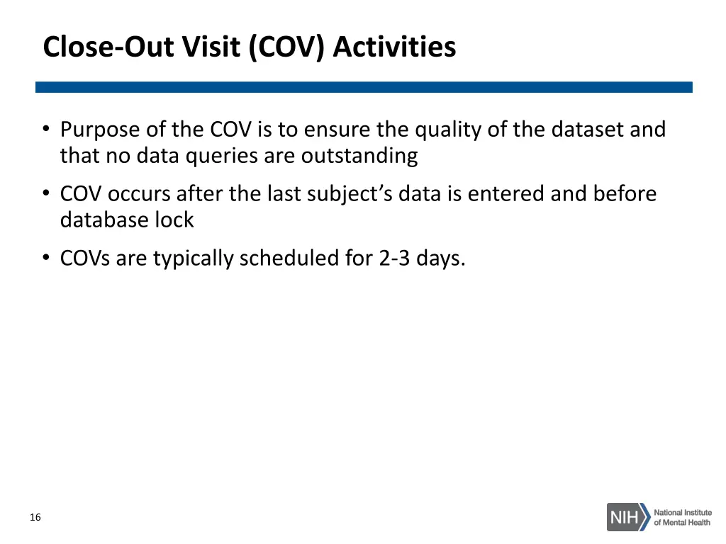 close out visit cov activities