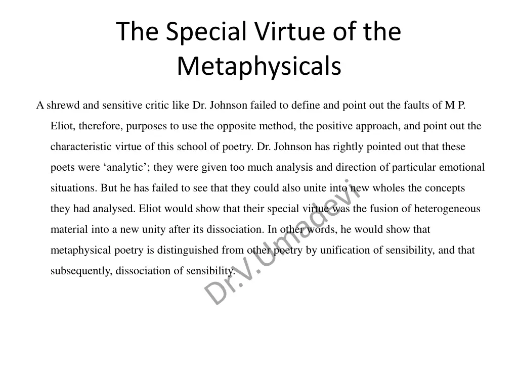 the special virtue of the metaphysicals