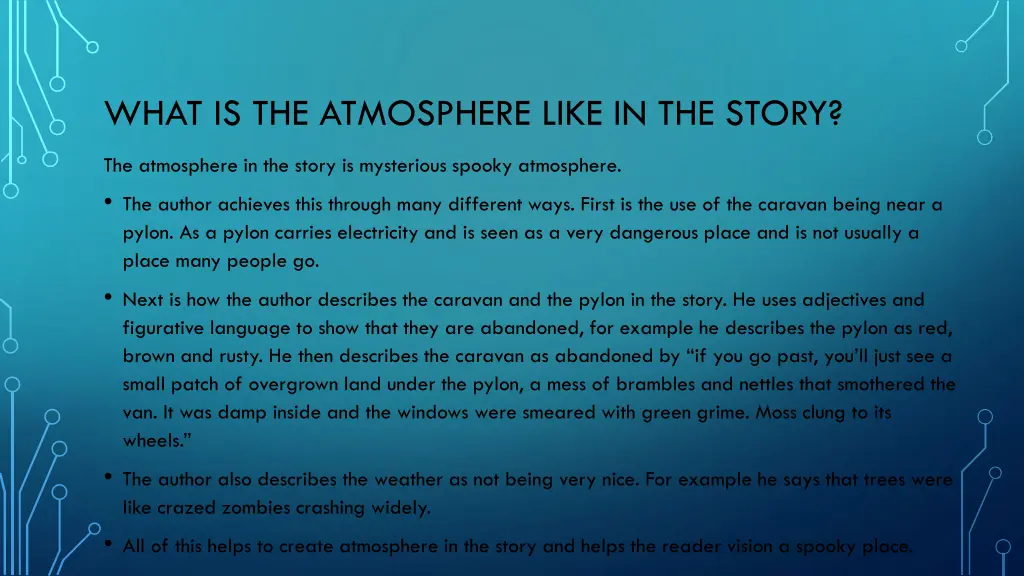 what is the atmosphere like in the story