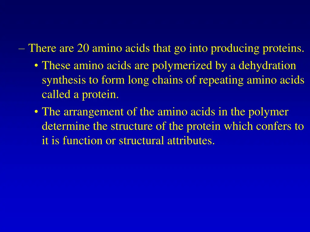 there are 20 amino acids that go into producing