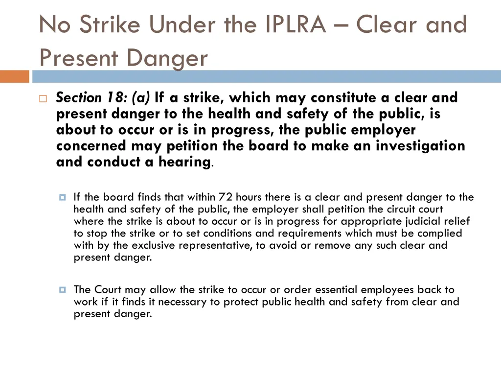 no strike under the iplra clear and present danger