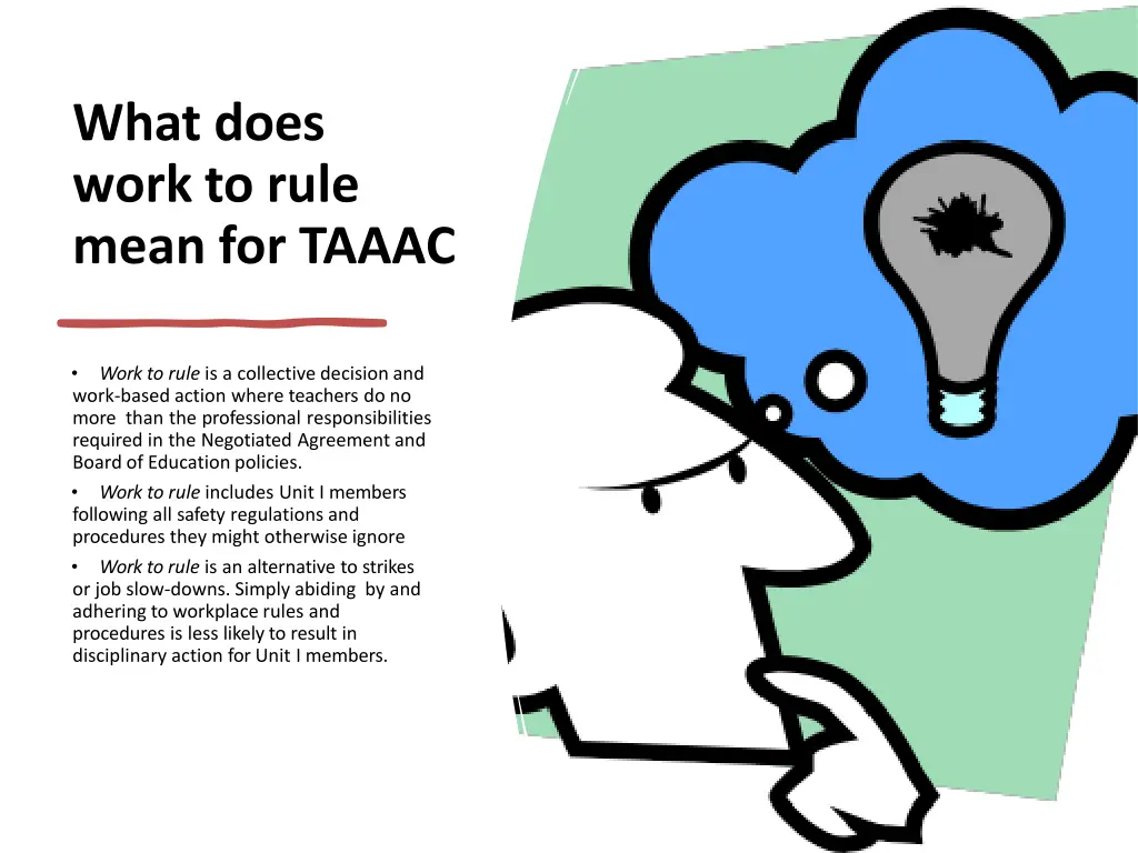 what does work to rule mean for taaac