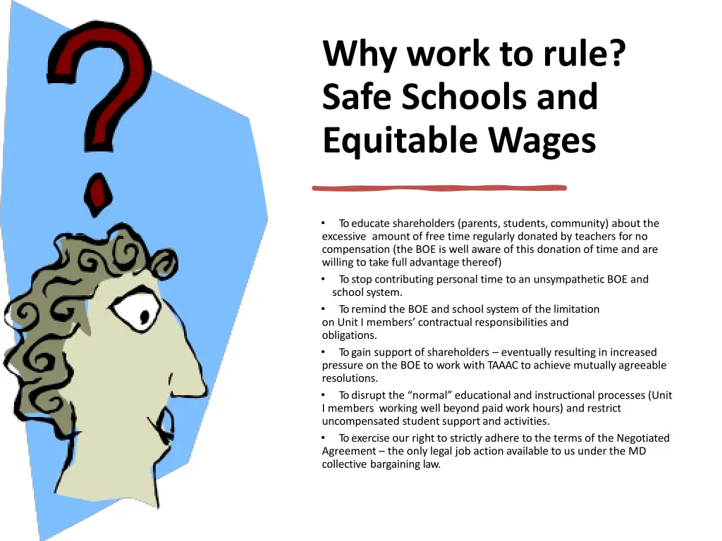 why work to rule safe schools and equitable wages