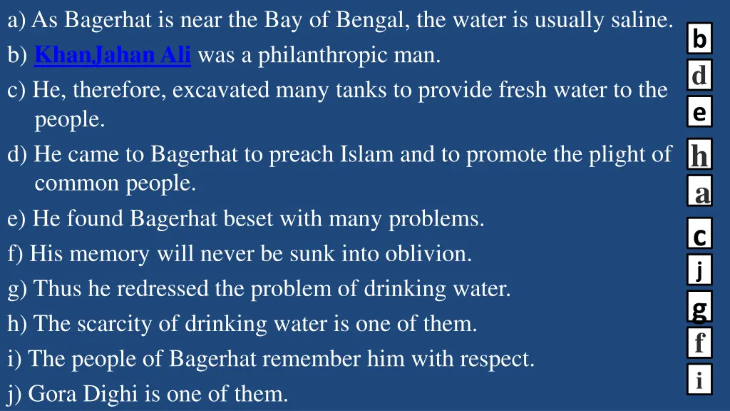 a as bagerhat is near the bay of bengal the water