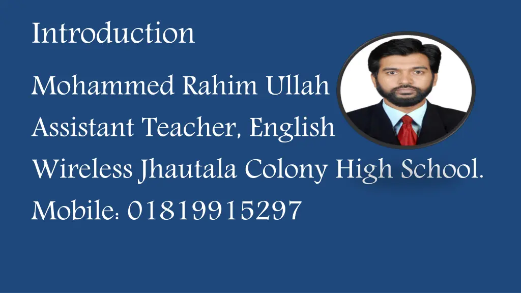 introduction mohammed rahim ullah assistant