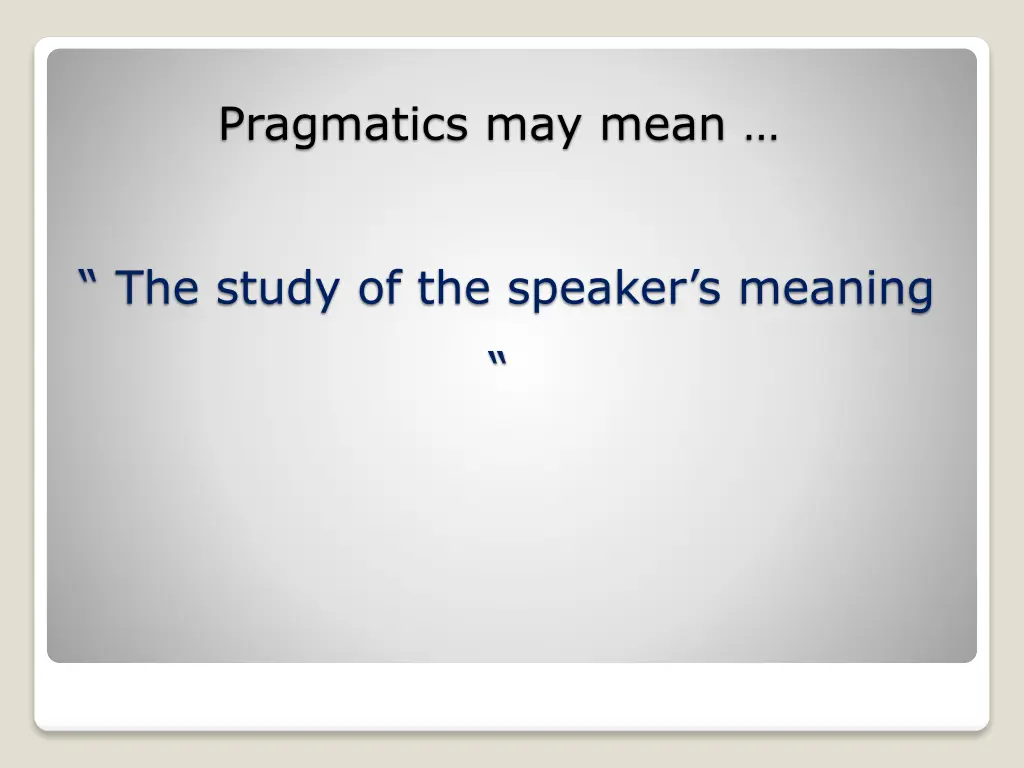 pragmatics may mean