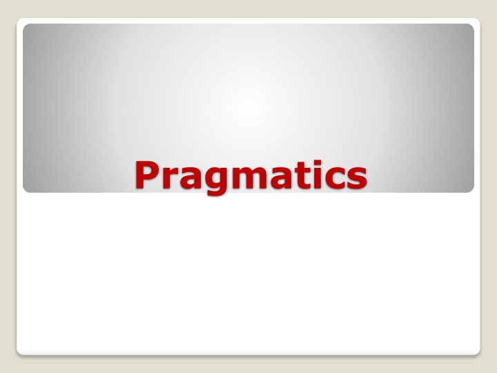 pragmatics