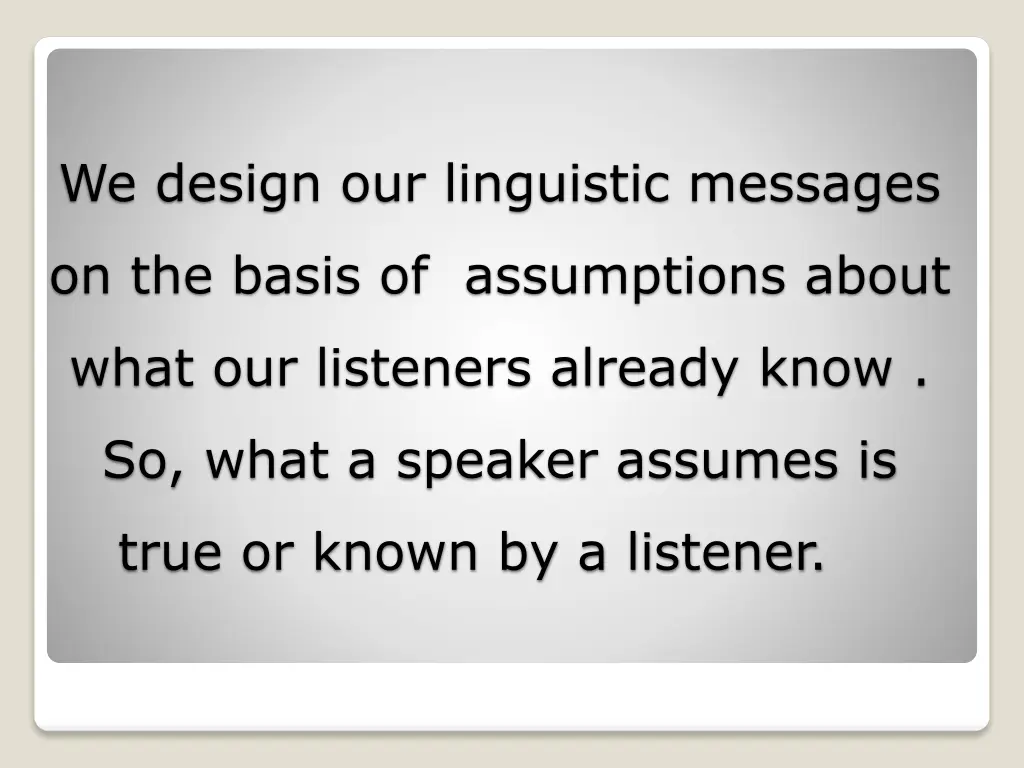 we design our linguistic messages