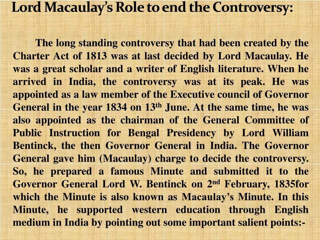 lord macaulay s role to end the controversy