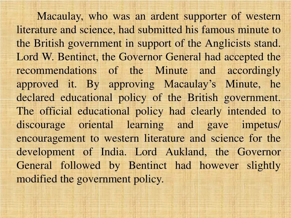 macaulay who was an ardent supporter of western