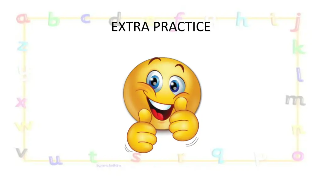 extra practice