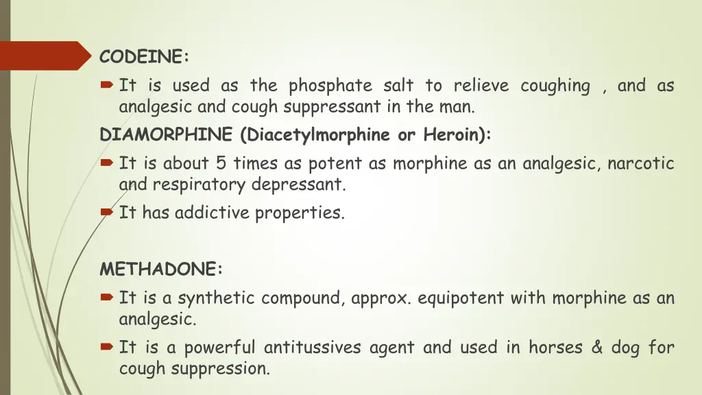 codeine it is used as the phosphate salt