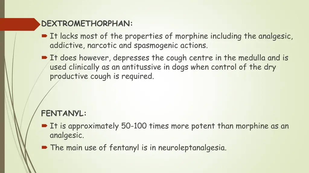 dextromethorphan it lacks most of the properties